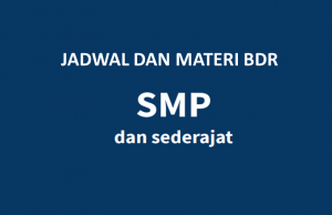 Jadwal Materi BDR SMP Minggu Ke-5