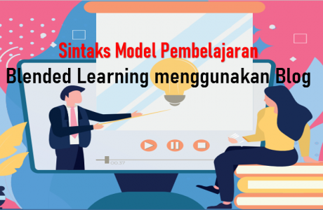 Sintaks Model Pembelajaran Blended Learning Menggunakan Blog