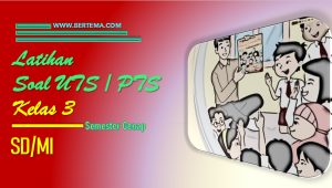 Soal UTS-2/PTS Kelas 3 Tema-5