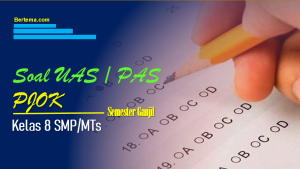 Soal UAS-1/PAS PJOK Kelas 8