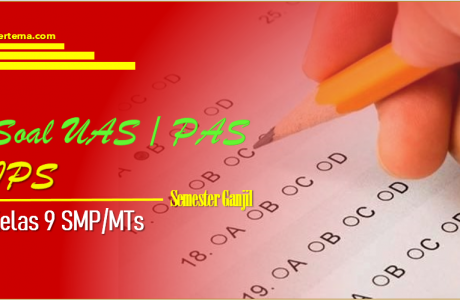 Soal UAS-1/PAS IPS Kelas 9