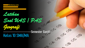 Soal UAS-1/PAS Geografi Kelas 10