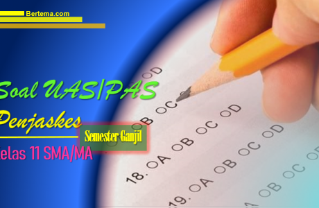Soal UAS-1/PAS Penjaskes Kelas 11