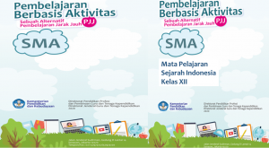 Buku Pembelajaran Berbasis Aktivitas Sejarah Indonesia Kelas 12 SMA MA - Sebuah Alternatif PJJ