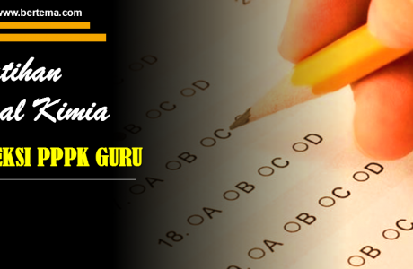 Latihan Soal Kimia Seleksi PPPK