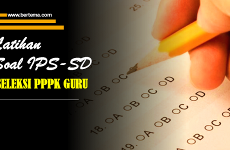Latihan Soal IPS-SD Seleksi PPPK
