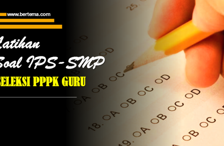 Latihan Soal IPS-SMP Seleksi PPPK