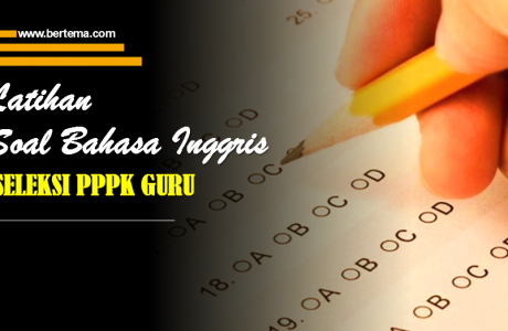 Latihan Soal Bahasa Inggris Seleksi PPPK