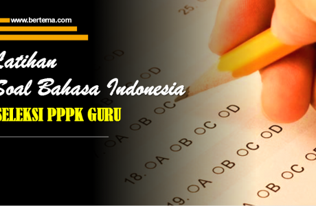 Latihan Soal Bahasa Indonesia Seleksi PPPK