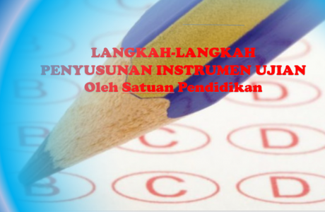 Langkah-Langkah Penyusunan Instrumen Ujian