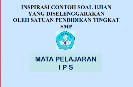 Inspirasi Contoh Soal Ujian Sekolah IPS SMP
