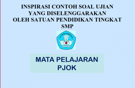 Inspirasi Contoh Soal Ujian Sekolah PJOK SMP