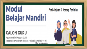 Modul Belajar Mandiri Pedagogik-Konsep Penilaian bagi Calon Guru ASN