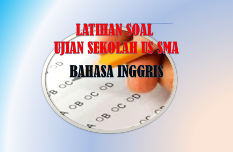 Soal US Bahasa Inggris SMA MA Tahun 2021