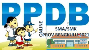 Syarat, Tata Cara dan Jadwal PPDB SMA-SMK Bengkulu 2021 2022