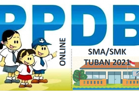 Syarat, Tata Cara dan Jadwal PPDB SMA-SMK Tuban 2021 2022 Prov Jatim