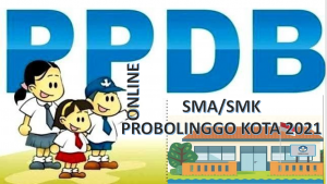 Syarat, Tata Cara dan Jadwal PPDB SMA-SMK Probolinggo Kota 2021 2022 Prov Jatim