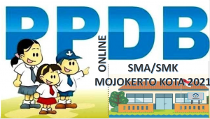 Syarat, Tata Cara dan Jadwal PPDB SMA-SMK Mojokerto Kota 2021 2022&nbsp;Prov Jatim
