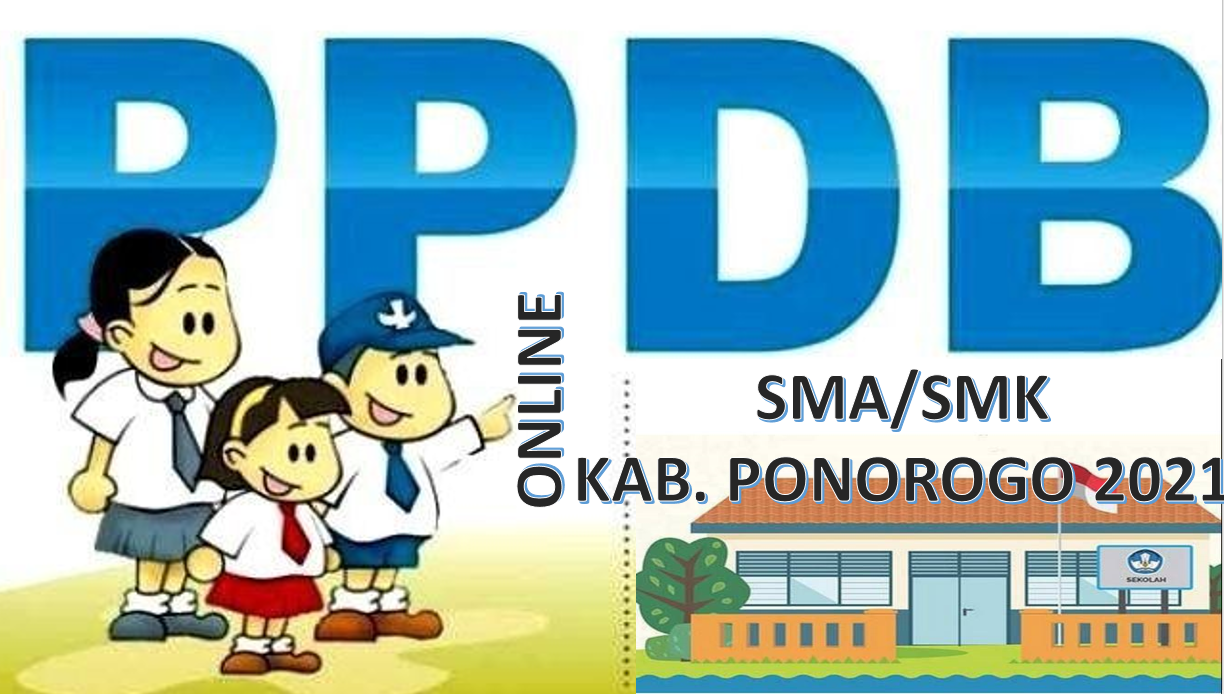 Jadwal PPDB SMA-SMK Ponorogo 2021 2022 Prov Jatim