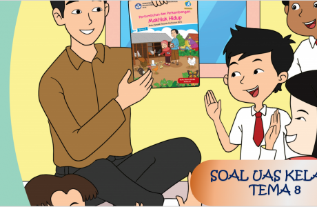 Soal UAS Kelas 3 Tema-8 dengan Kunci Jawabannya