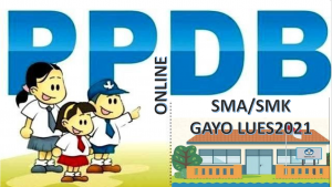 Syarat, Tata Cara dan Jadwal PPDB SMA SMK Gayo Lues 2021 2022 Prov Aceh