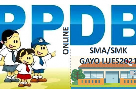 Syarat, Tata Cara dan Jadwal PPDB SMA SMK Gayo Lues 2021 2022 Prov Aceh