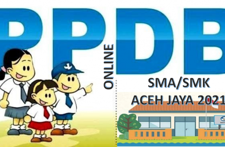Syarat, Tata Cara dan Jadwal PPDB SMA SMK Aceh Jaya 2021 2022 Prov Aceh
