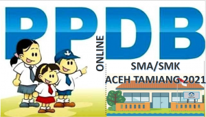 Syarat, Tata Cara dan Jadwal PPDB SMA SMK Aceh Tamiang 2021 2022 Prov Aceh