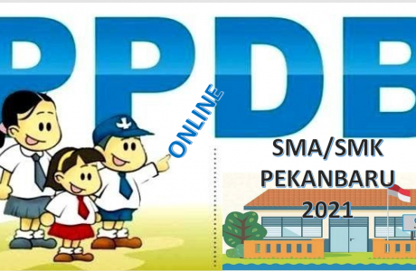 Syarat, Tata Cara dan Jadwal PPDB SMA SMK Pekanbaru 2021 2022 Prov Riau