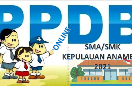 Syarat, Tata Cara dan Jadwal PPDB SMA SMK Kepulauan Anambas 2021 2022 Prov Kepri