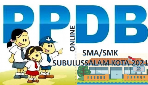 Syarat, Tata Cara dan Jadwal PPDB SMA SMK Subulussalam Kota 2021 2022 Prov Aceh