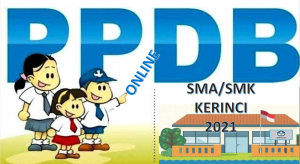 Syarat, Tata Cara dan Jadwal PPDB SMA SMK Kerinci 2021 2022 Prov Jambi