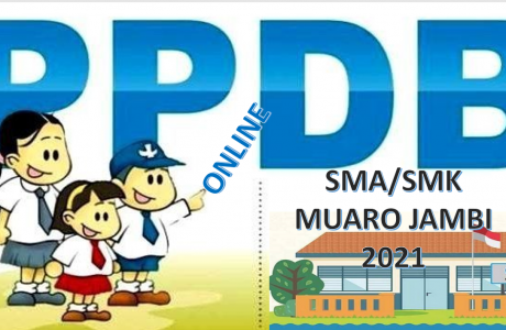 Syarat, Tata Cara dan Jadwal PPDB SMA SMK Muaro Jambi 2021 2022 Prov Jambi