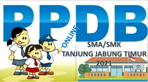 Syarat, Tata Cara dan Jadwal PPDB SMA SMK Tanjung Jabung Timur 2021 2022 Prov Jambi