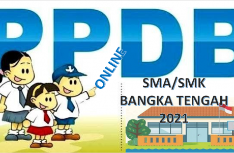 Syarat, Tata Cara dan Jadwal PPDB SMA SMK Bangka Tengah 2021 2022 Prov Babel