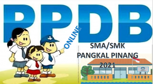 Syarat, Tata Cara dan Jadwal PPDB SMA SMK Pangkal Pinang 2021 2022 Prov Babel