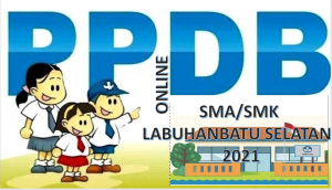 Syarat, Tata Cara dan Jadwal PPDB SMA SMK Labuhanbatu Selatan 2021 2022 Prov Sumut