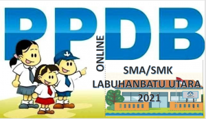 Syarat, Tata Cara dan Jadwal PPDB SMA SMK Labuhanbatu Utara 2021 2022 Prov Sumut