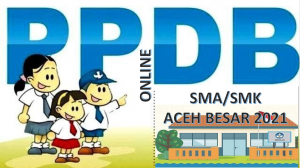 Syarat, Tata Cara dan Jadwal PPDB SMA SMK Aceh Besar 2021 2022 Prov Aceh