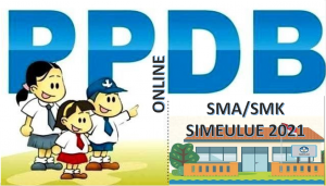 Syarat, Tata Cara dan Jadwal PPDB SMA SMK Simeulue 2021 2022 Prov Aceh