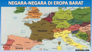 Daftar Negara-Negara di Eropa Barat, Lengkap dengan Ibukota dan Luasnya