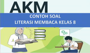 Contoh Soal Literasi Membaca Kelas 8