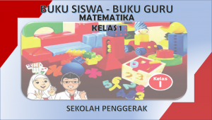 Download Buku Siswa Buku Guru Matematika Kelas 1 Sekolah Penggerak
