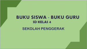 Buku Siswa-Buku Guru Kelas 4 Sekolah Penggerak