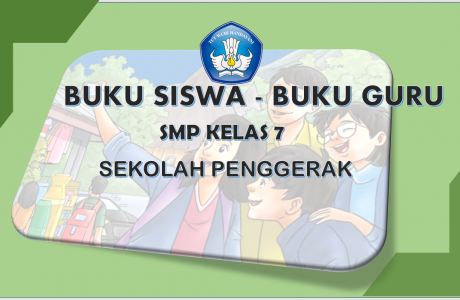 Buku Guru dan Buku Siswa Kelas 7 Sekolah Penggerak