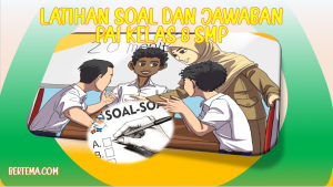Latihan Soal dan Jawaban UAS PAS PAI Kelas 8 SMP MTs Kurikulum 2013.