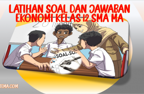 Latihan Soal dan Jawaban UAS PAS Ekonomi Kelas 12 SMA MA Kurikulum 2013