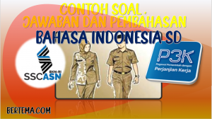 Latihan Soal Bahasa Indonesia SD PPPK P3K