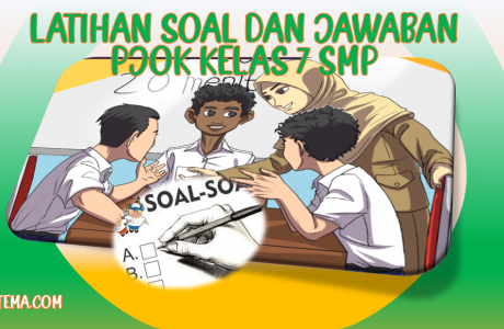 Latihan Soal dan Jawaban UAS PAS PJOK Kelas 7 SMP MTs Kurikulum 2013