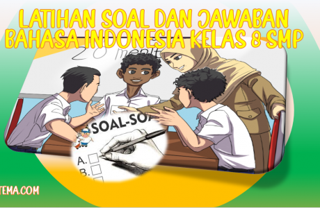 Latihan Soal dan Jawaban UAS PAS Bahasa Indonesia Kelas 8 SMP Kurikulum 2013